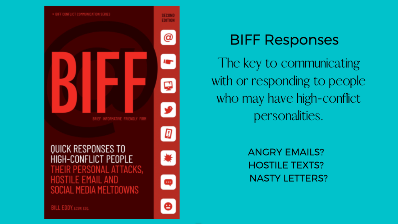 Illinois Divorce Use the BIFF Method in Communications — Illinois